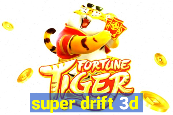 super drift 3d